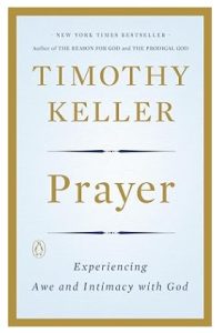 Prayer by Tim Keller