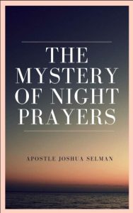 The Mystery of Night Prayers